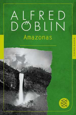 Amazonas de Alfred Döblin