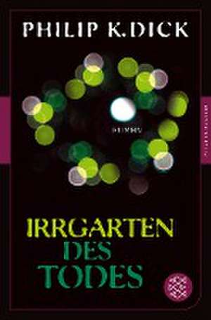 Irrgarten des Todes de Philip K. Dick