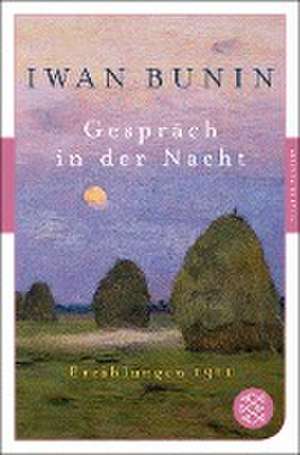 Gespräch in der Nacht de Iwan Bunin