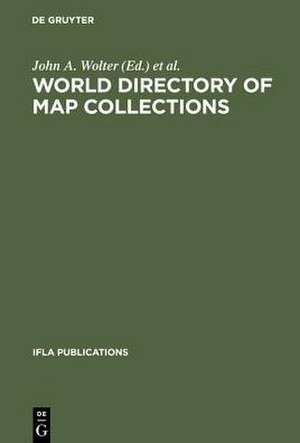 World Directory of Map Collections de John A. Wolter