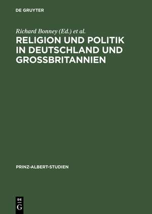 Religion und Politik in Deutschland und Großbritannien / Religion and Politics in Britain and Germany de Richard Bonney