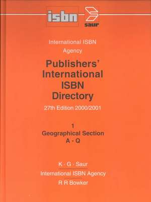 Publishers' International ISBN Directory. 27th Edition 2000/2001 de International ISBN Agency, Berlin