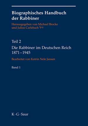 Die Rabbiner im Deutschen Reich 1871-1945 de Michael Brocke