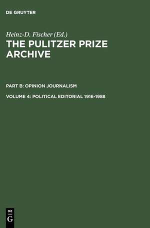 Political Editorial 1916-1988: From War-related Conflicts to Metropolitan Disputes de Heinz-D. Fischer