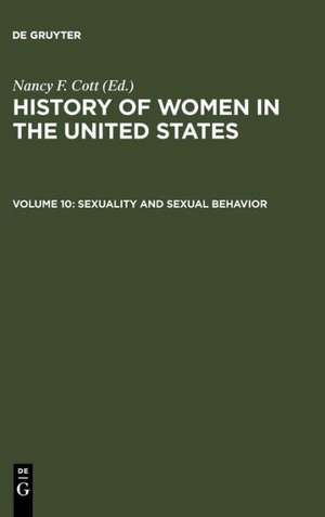 Sexuality and Sexual Behavior de Nancy F. Cott