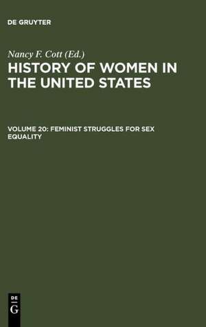 Feminist Struggles for Sex Equality de Nancy F. Cott