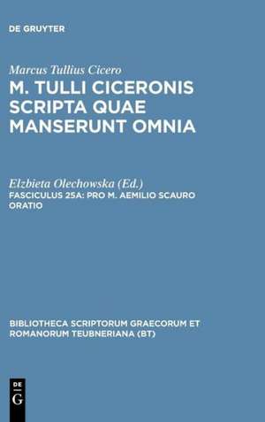 Scripta Quae Manserunt Omnia, fasc. 25a: Oratio pro Scauro de Marcus Tullius Cicero