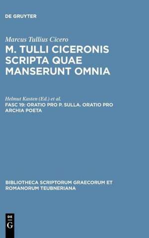 Scripta Quae Manserunt Omnia, fasc. 19: Oratio Pro P. Sulla, Oratio Pro Archia Poeta de Marcus Tullius Cicero