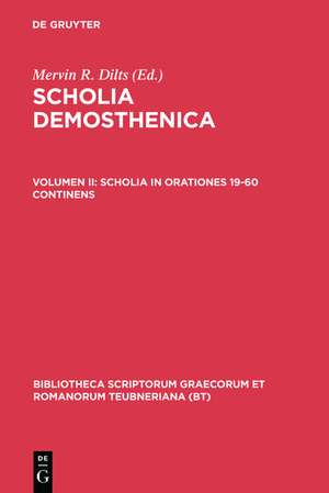 Scholia Demosthenica, vol. II: Scholia in orationes 19-60 de Demosthenes