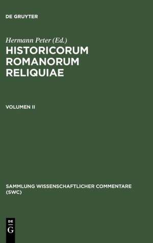 Historicorum Romanorum Reliquiae, vol. II de Hermann Peter