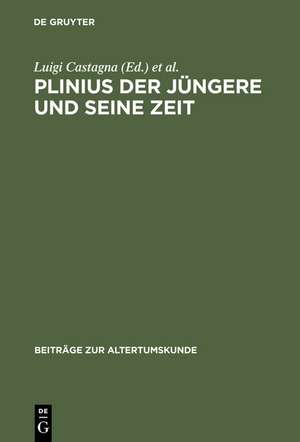 Plinius der Jüngere und seine Zeit de Ulrike Auhagen