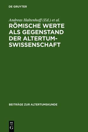 Römische Werte als Gegenstand der Altertumswissenschaft de Lucia Beltrami