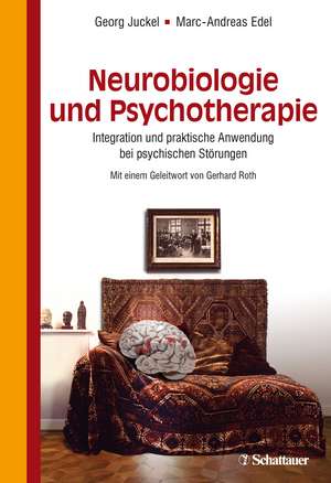 Neurobiologie und Psychotherapie de Georg Juckel