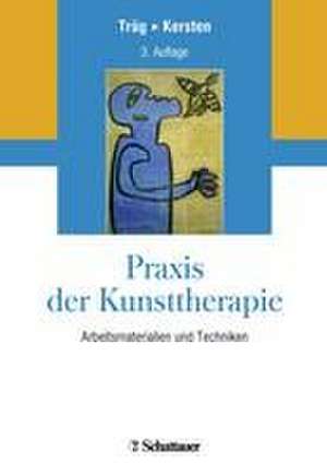 Praxis der Kunsttherapie de Erich Trüg