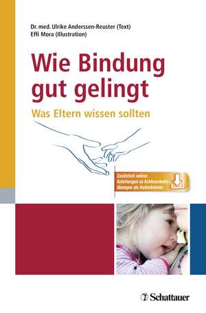 Wie Bindung gut gelingt de Ulrike Anderssen-Reuster