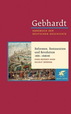 Reformen, Restauration und Revolution 1806 - 1848/49 de Helmut Berding