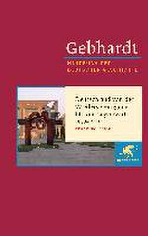 Gebhardt: Handbuch der deutschen Geschichte. Band 24 (Gebhardt Handbuch der Deutschen Geschichte, Bd. 24) de Edgar Wolfrum