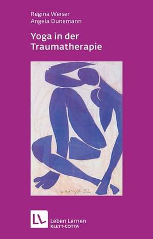 Yoga in der Traumatherapie de Regina Weiser