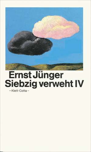 Siebzig verweht IV de Ernst Jünger