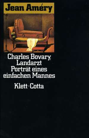 Charles Bovary, Landarzt de Jean Améry