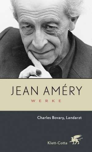 Werke 4. Charles Bovary, Landarzt. Portrait eines einfachen Mannes de Jean Amery