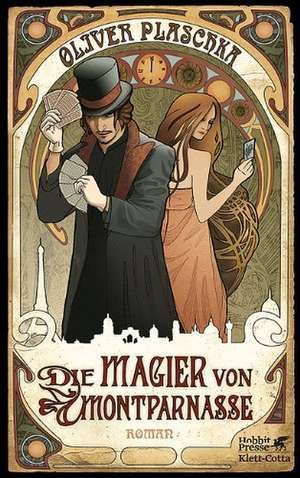 Die Magier von Montparnasse de Oliver Plaschka