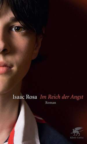 Im Reich der Angst de Isaac Rosa