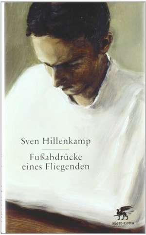 Fußabdrücke eines Fliegenden de Sven Hillenkamp