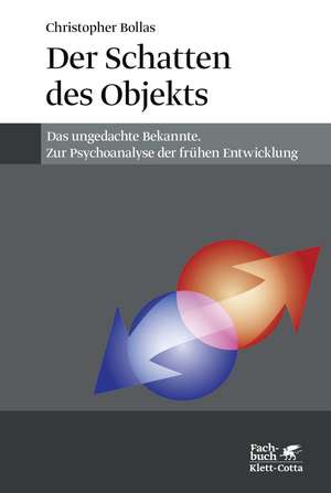 Der Schatten des Objekts de Christopher Bollas