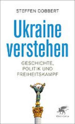 Ukraine verstehen de Steffen Dobbert