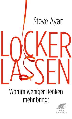 Lockerlassen de Steve Ayan