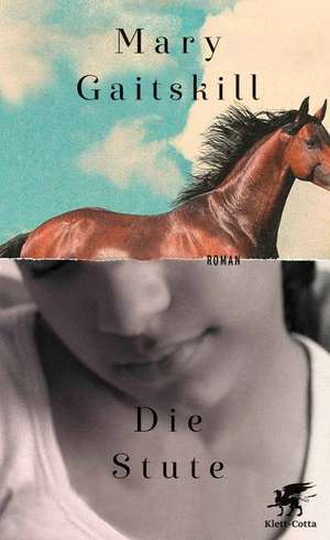 Die Stute de Mary Gaitskill