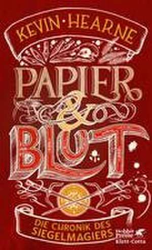 Papier & Blut de Kevin Hearne