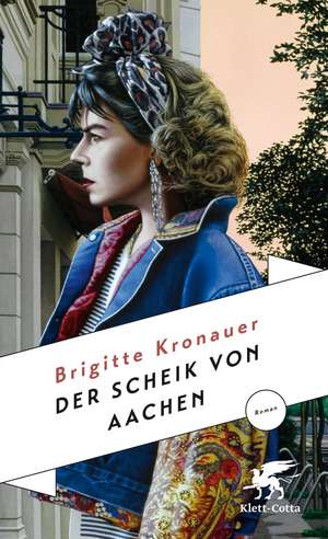 Der Scheik von Aachen de Brigitte Kronauer