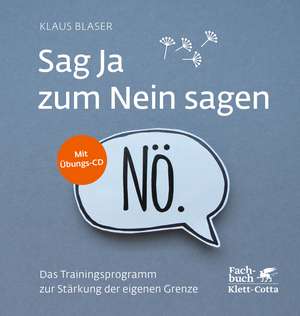 Sag Ja zum Nein sagen de Klaus Blaser