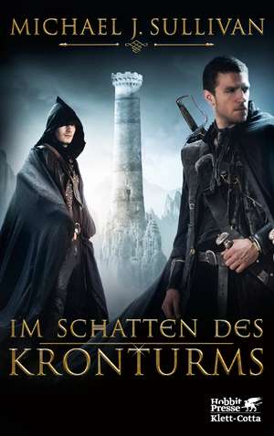 Im Schatten des Kronturms (Riyria-Chroniken, Bd. 1) de Michael J. Sullivan