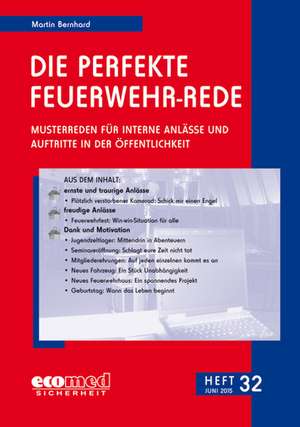 Die perfekte Feuerwehr-Rede Heft 32 de Martin Bernhard