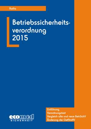 BetrSichV 2015 de Hans-Peter Raths