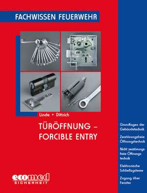 Türöffnung - Forcible Entry de Christof Linde