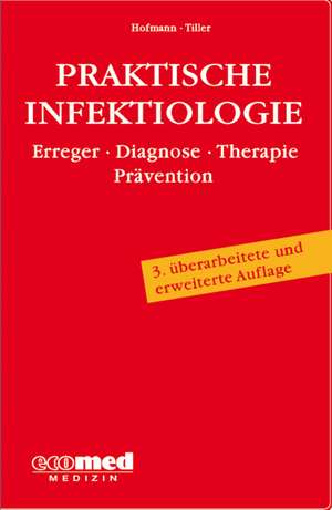 Praktische Infektiologie de Friedrich Hofmann