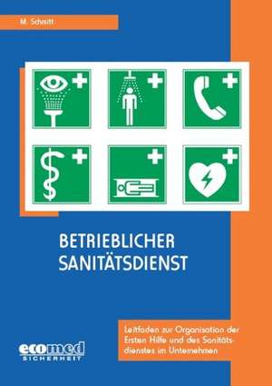 Betrieblicher Sanitätsdienst de Martin Schmitt