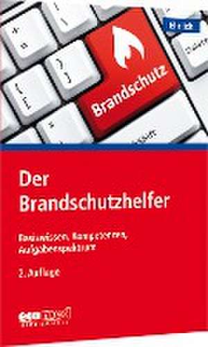 Der Brandschutzhelfer de Dirk Ehrlich