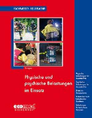 Physische und psychische Belastungen im Einsatz de Hans Kemper