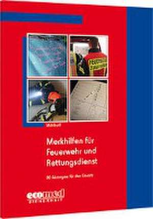 Merkhilfen für Feuerwehr und Rettungsdienst de Tobias Mühlhoff