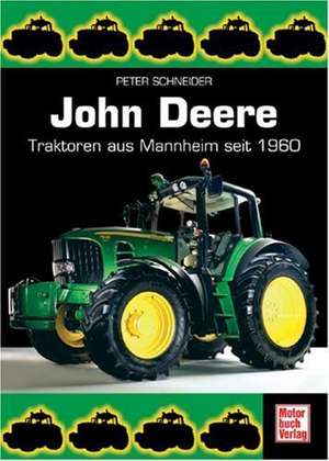 John Deere de Peter Schneider