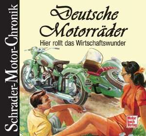 Deutsche Motorräder de Halwart Schrader