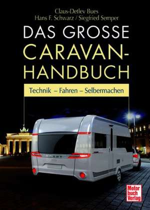 Das große Caravan-Handbuch de Hans F. Schwarz