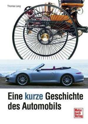 Eine kurze Geschichte des Automobils de Thomas Lang