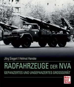 Radfahrzeuge der NVA de Jörg Siegert