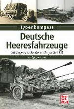 Deutsche Heeresfahrzeuge de Wolfgang Fleischer